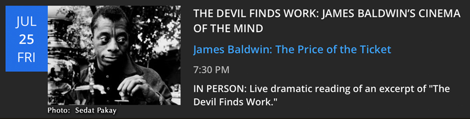 devil finds work james baldwin's cinema of the mind july 25 event price of the ticket screening
